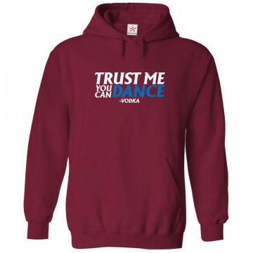 Trust Me You Can Dance - Vodka Unisex Classic Kids and Adults Pullover Hoodie									 									 														 									 									